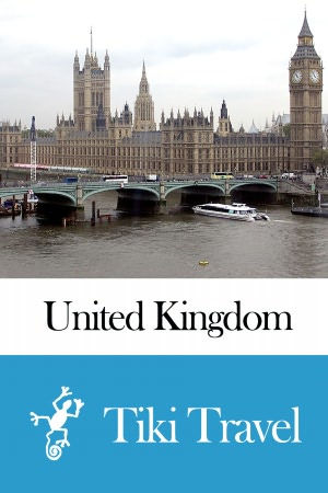 United Kingdom Travel Guide - Tiki Travel