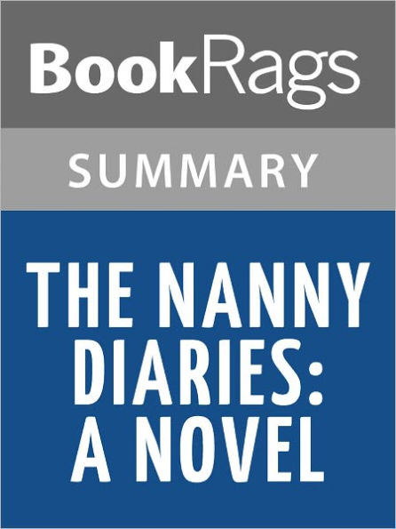 The Nanny Diaries: A Novel by Emma McLaughlin l Summary & Study Guide