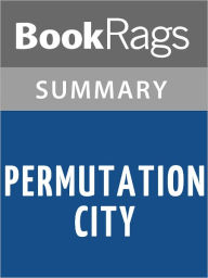 Title: Permutation City by Greg Egan l Summary & Study Guide, Author: BookRags
