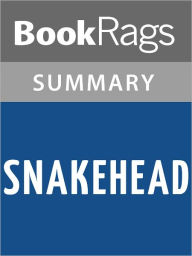 Title: Snakehead by Anthony Horowitz l Summary & Study Guide, Author: BookRags