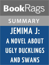 Title: Jemima J.: A Novel About Ugly Ducklings and Swans by Jane Green l Summary & Study Guide, Author: BookRags