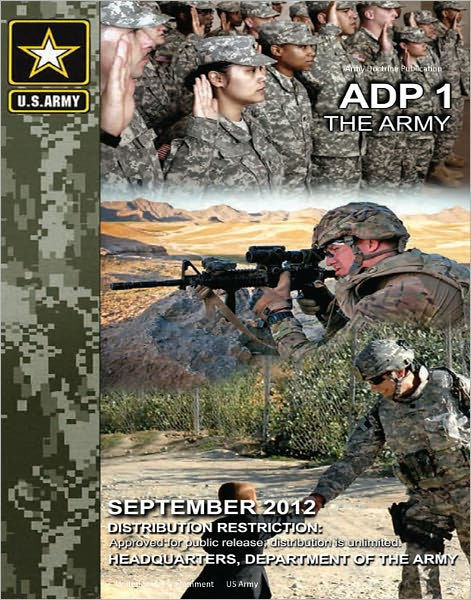 Army Doctrine Publication 1 The Army September 2012 by United States ...