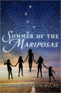 Summer of the Mariposas