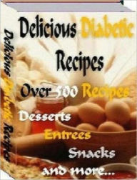 Title: Best Healthy Cooking Tips eBook - Delicious Diabetic Recipes gives you an awesome collection of over 500 recipes!, Author: CookBook101