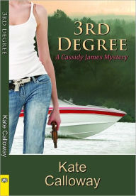 Title: 3rd Degree, Author: Kate Calloway