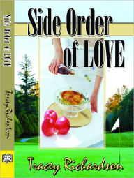 Title: Side Order of Love, Author: Tracey Richardson