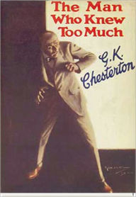 Title: The Man Who Knew Too Much, Author: G. K. Chesterton