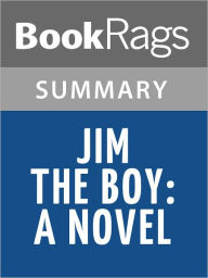 Title: Jim the Boy: A Novel by Tony Earley l Summary & Study Guide, Author: BookRags