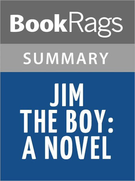 Jim the Boy: A Novel by Tony Earley l Summary & Study Guide