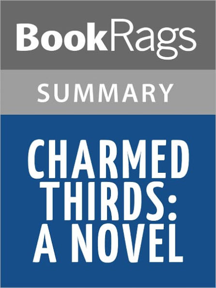 Charmed Thirds: A Novel by Megan McCafferty l Summary & Study Guide