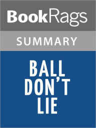 Title: Ball Don't Lie by Matt de la Pena l Summary & Study Guide, Author: BookRags