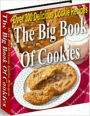 CookBook Recipes eBook on The Big Book Of Cookies - you will have over 200 Best cookie recipes to chose from.