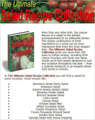 Title: Reference CookBook Recipes - The Ultimate Salad Recipe Collection - The unique flavors of a salad is the perfect accompaniment to an elaborate dinner.., Author: FYI