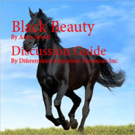 Title: Black Beauty Discussion Guide, Author: Differentiated Educational Resources