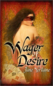 Title: Wager of Desire, Author: Jane Verlaine