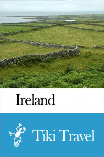 Ireland Travel Guide - Tiki Travel