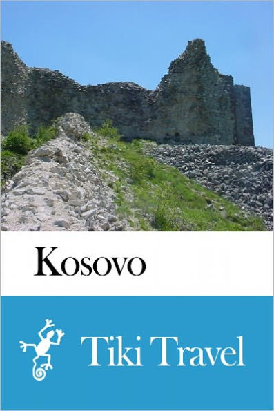 Kosovo Travel Guide - Tiki Travel