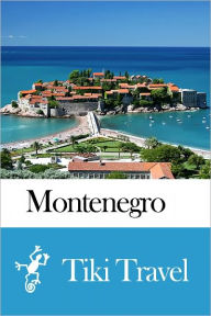 Title: Montenegro Travel Guide - Tiki Travel, Author: Tiki Travel