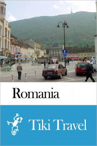 Title: Romania Travel Guide - Tiki Travel, Author: Tiki Travel