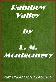 Title: Rainbow Valley: Anne Shirley Series #7, Author: Lucy Maud Montgomery