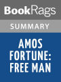 Amos Fortune: Free Man, by Elizabeth Yates Summary & Study Guide