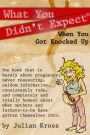 What You Didn't Expect When You Got Knocked Up