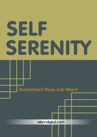 Title: Self Serenity, Author: Muhammad Musa Al-Shareef