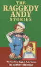Raggedy Andy Stories: Introducing the Little Rag, Brother of Raggedy Ann (Illustrated)