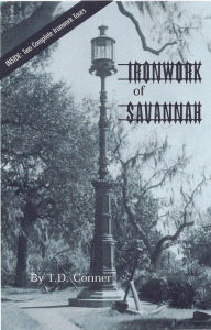 Title: Ironwork of Savannah, Author: T D Conner