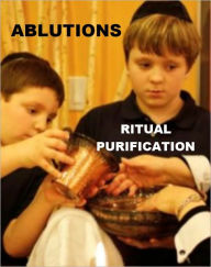 Title: Ablutions - Ritural Purification, Author: Gotthard Deutsch