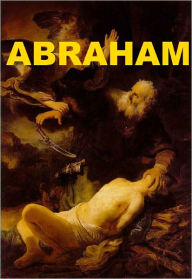 Title: Abraham - Father of Three Faiths, Author: Cyrus Adler