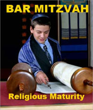 Title: Bar Mitzvah - Religious Maturity, Author: Gotthard Deutsch