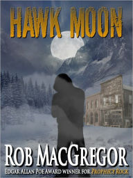 Title: Hawk Moon - A Will Lansa Mystery, Author: Rob Macgregor