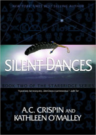 Title: Silent Dances (StarBridge Series #2), Author: A. C. Crispin
