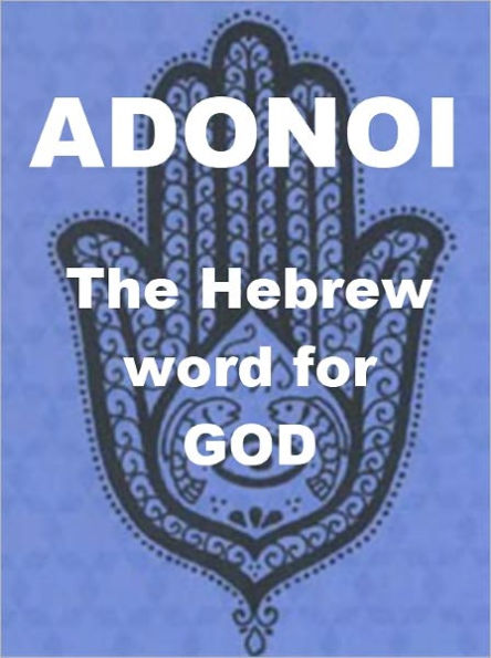 Adonoi - The Hebrew Word for God
