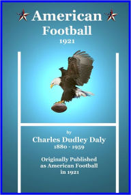 Title: American Football 1921, Author: Charles Dudley Daly