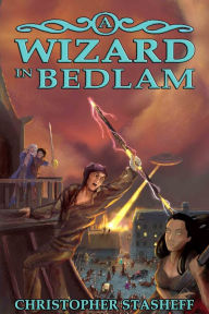 Title: A Wizard in Bedlam, Author: Christopher Stasheff