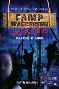 Title: Camp Wacko The Drones of Summer Book Signing, Author: Faith Wilkins