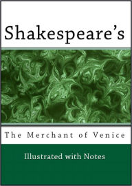 Title: Shakespeare's The Merchant of Venice: Illustrated (With Notes), Author: William Shakespeare