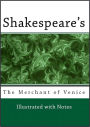 Shakespeare's The Merchant of Venice: Illustrated (With Notes)