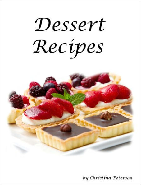 Assorted Dessert Recipes