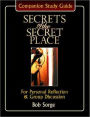 Secrets of the Secret Place: Companion Study Guide for Personal Reflection and Group Discussion