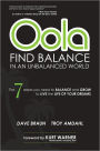 Oola: Find Balance in an Unbalanced World--The 7 Areas You Need to Balance and Grow to Live the Life of Your Dreams