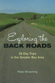 Title: Exploring the Back Roads, Author: Peter Browning