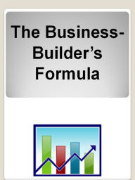 Title: The Business-Builders Formula, Author: The Business-Builders Formula