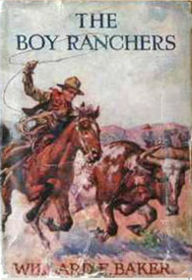 Title: The Boy Ranchers on the Trail, Author: Willard F. Baker