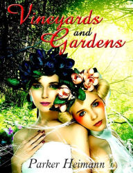 Title: Paranormal Erotica: Vineyards and Gardens, Author: Parker Heimann