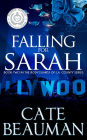 Falling For Sarah: Book Two In The Bodyguards Of L.A. County Series