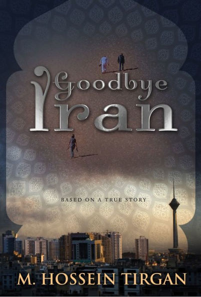 Goodbye Iran