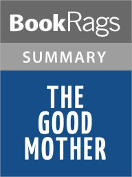 Title: The Good Mother by Sue Miller l Summary & Study Guide, Author: BookRags